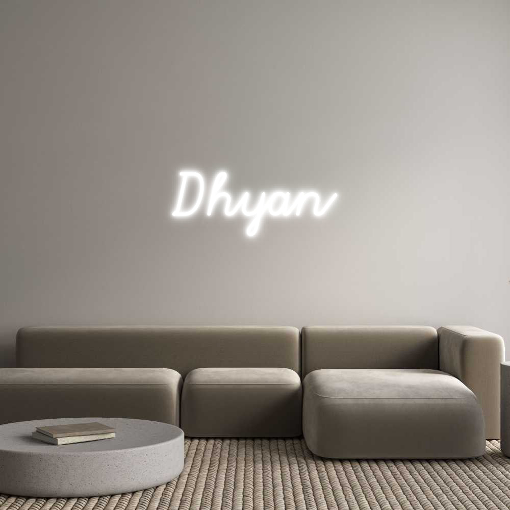 Custom Neon: Dhyan