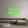 Custom Neon: Toasted
Burr...