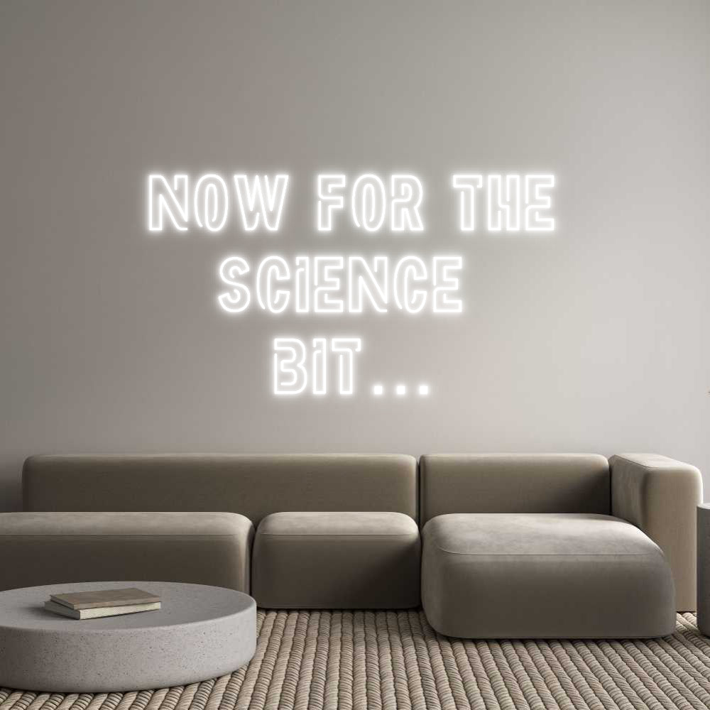 Custom Neon: Now for the
...