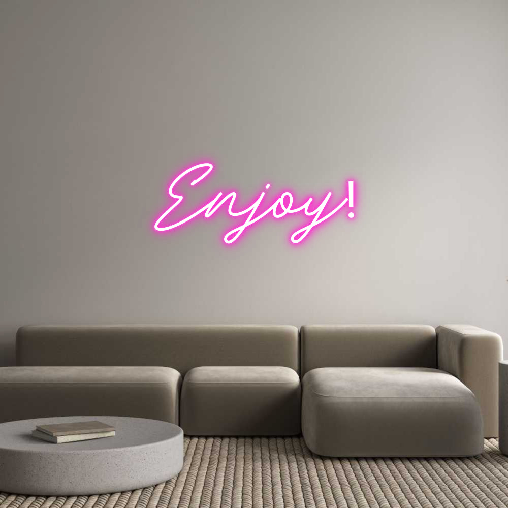 Custom Neon: Enjoy!