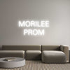 Custom Neon: MORILEE 
PROM