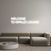 Custom Neon: WELCOME 
TO ...