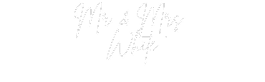 Custom Neon: Mr & Mrs 
Wh...