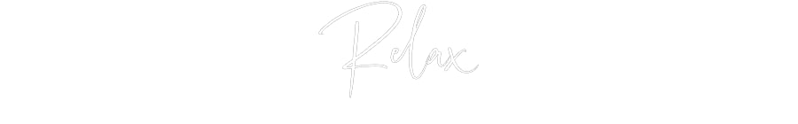 Custom Neon: Relax