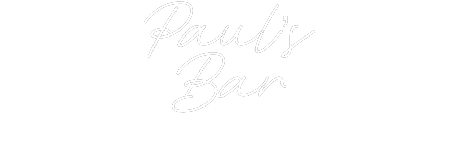 Custom Neon: Paul’s
Bar