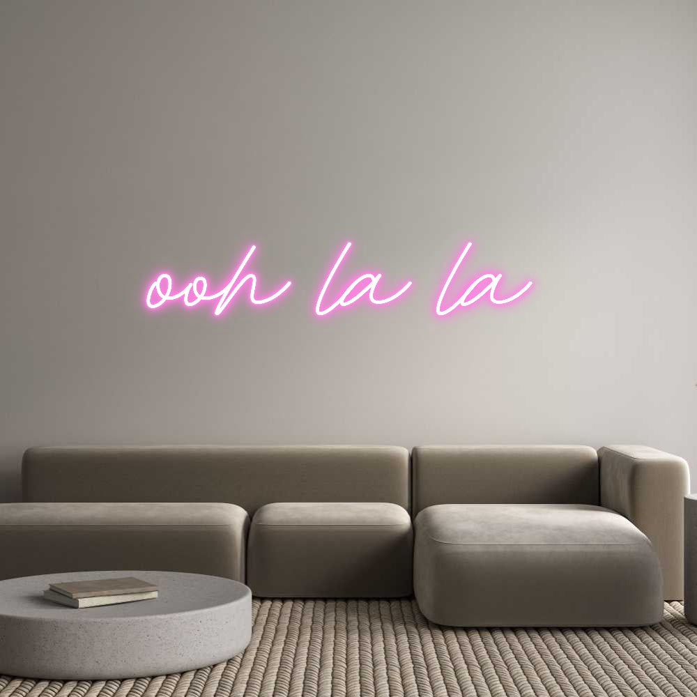 Custom Neon: ooh la la