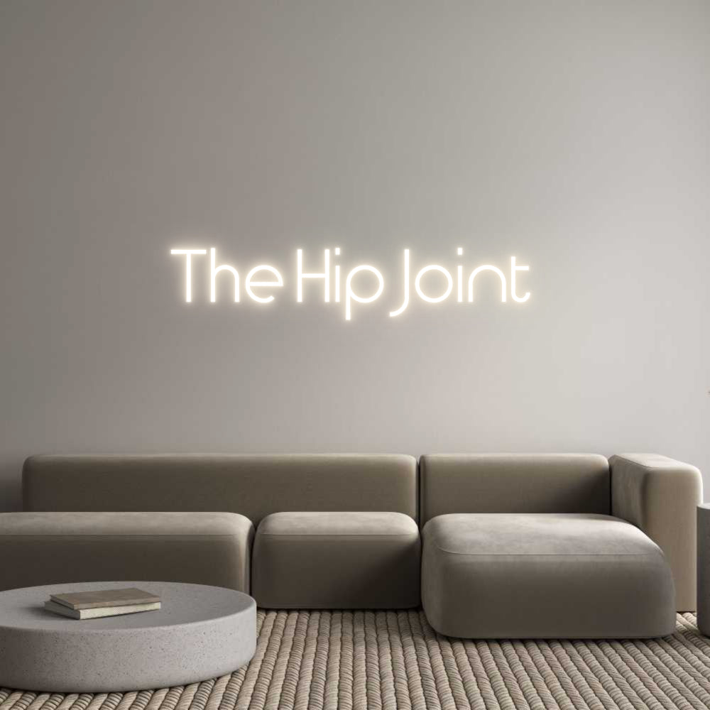 Custom Neon: The Hip Joint