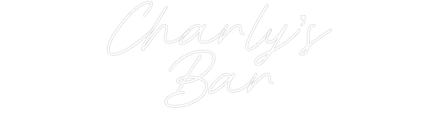 Custom Neon: Charly’s
Bar