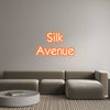 Custom Neon: Silk
Avenue