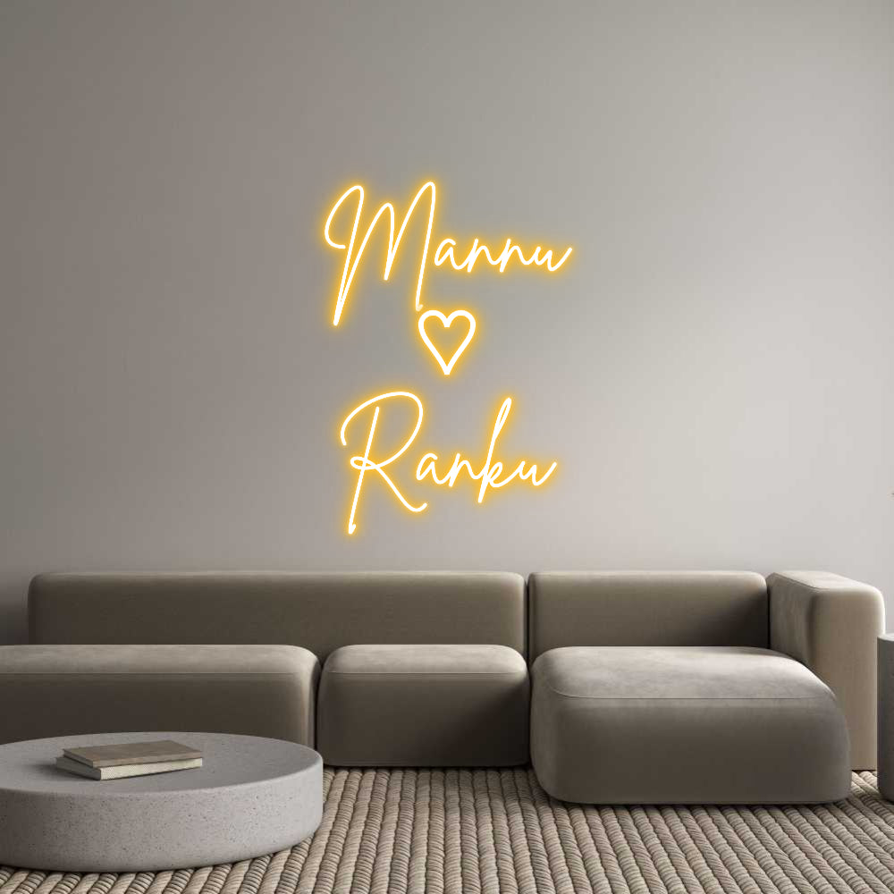 Custom Neon: Mannu
♡
Ranku