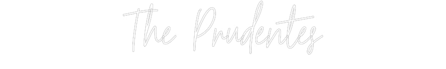 Custom Neon: The Prudentes