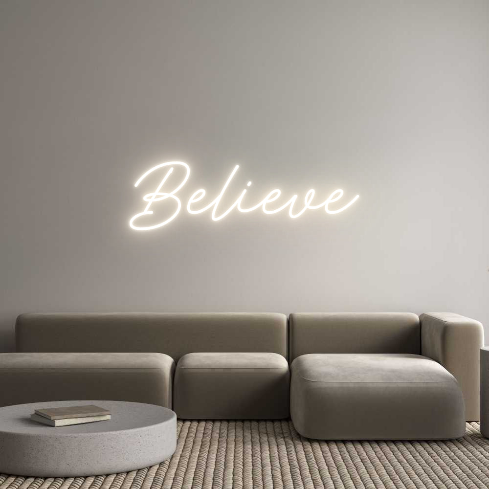 Custom Neon: Believe