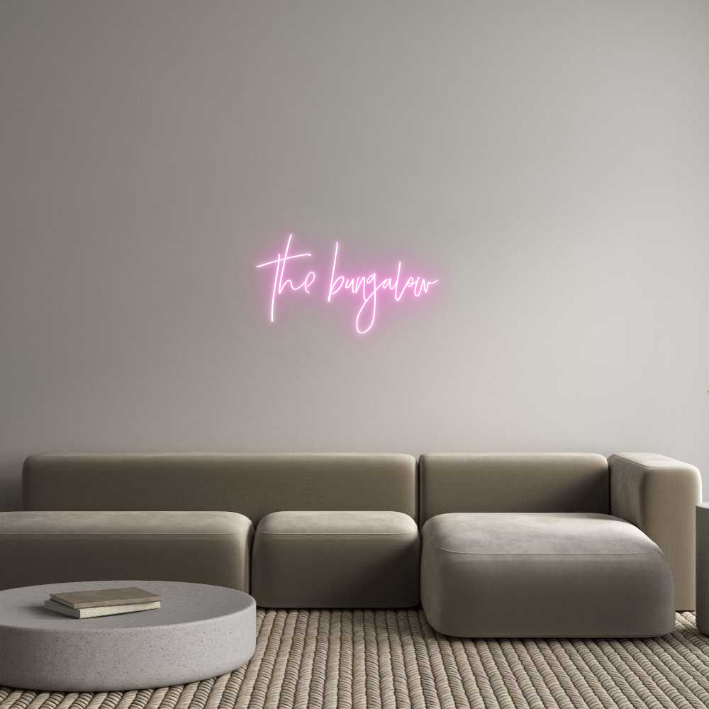 Custom Neon: The bungalow