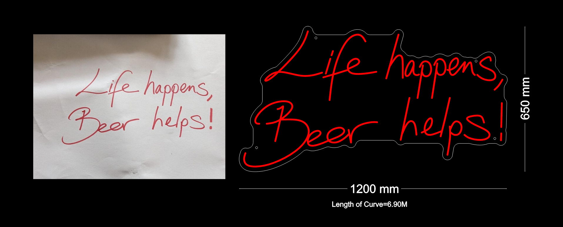 Custom Neon: Life happens, Beer helps!