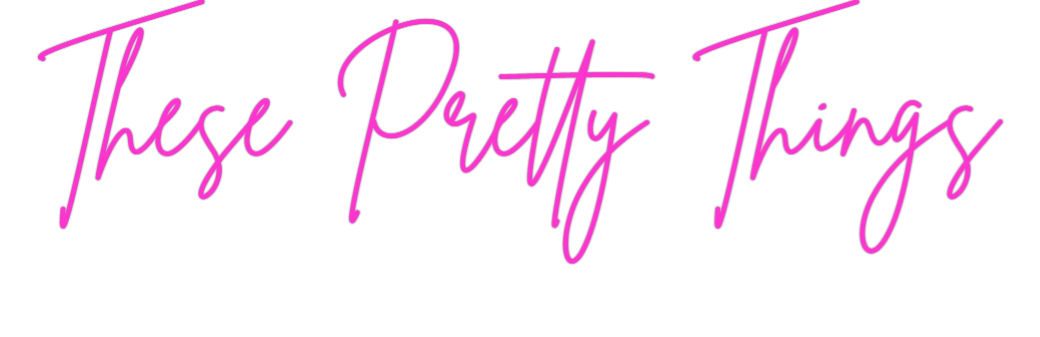 Custom Neon: These Pretty ...