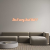 Custom Neon: Don't worry '...