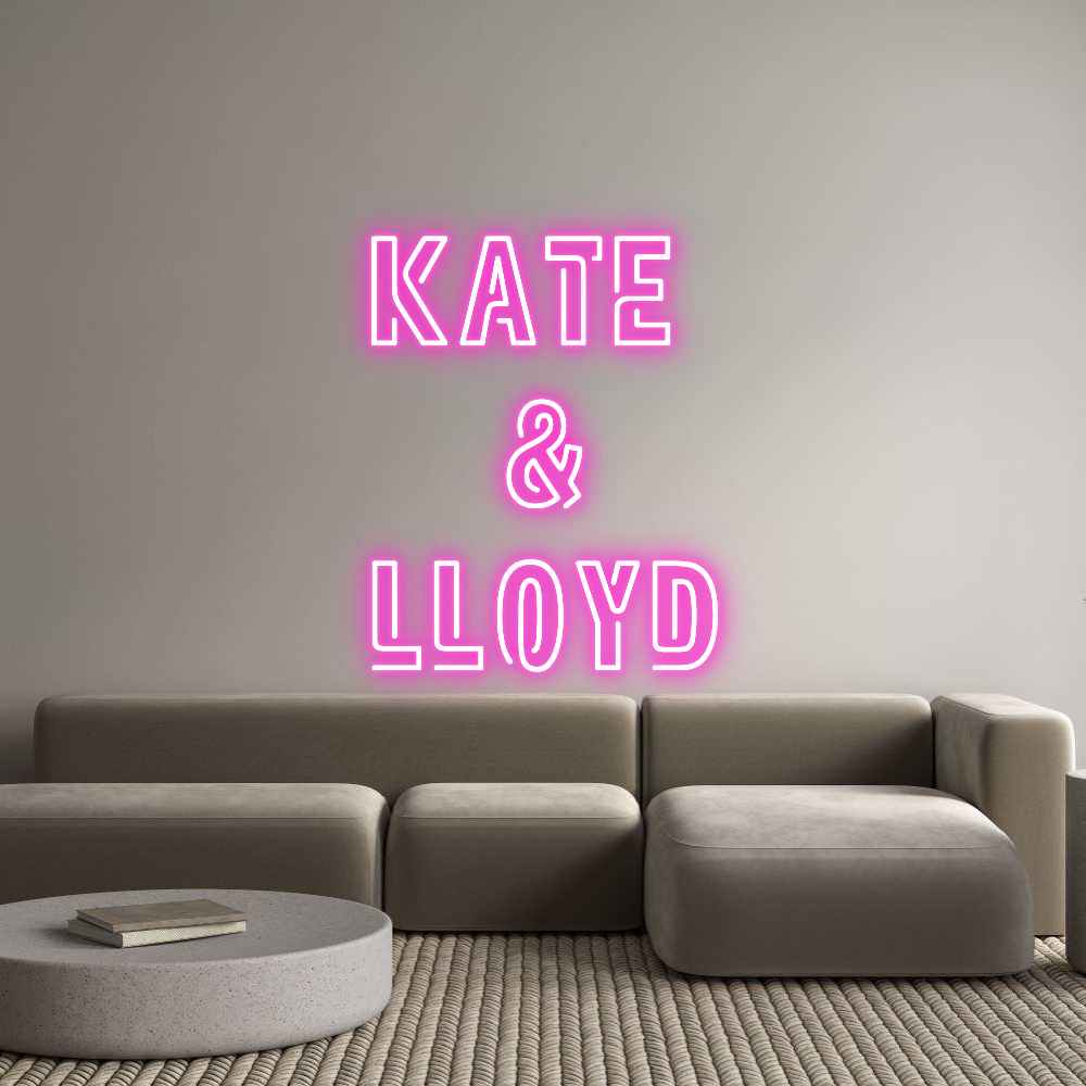 Custom Neon: Kate 
&
Lloyd