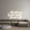 Custom Neon: Maddie’s
Wil...