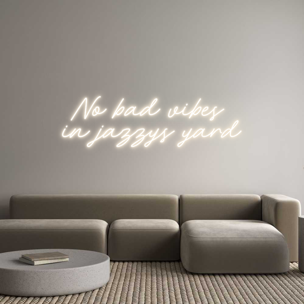 Custom Neon: No bad vibes ...