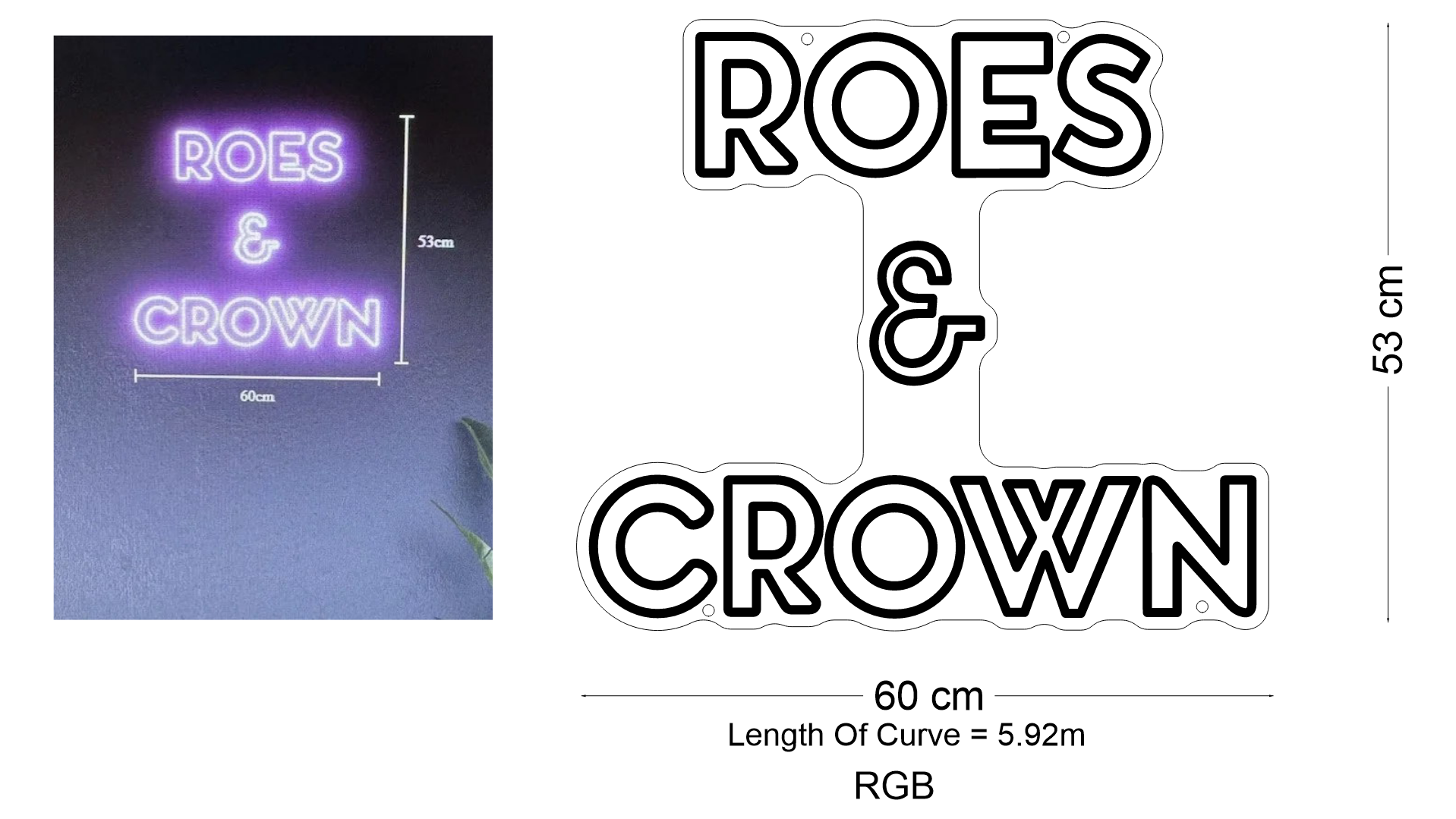 Custom Neon: ROES & CROWN (RGB)