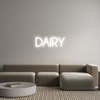Custom Neon: DAIRY