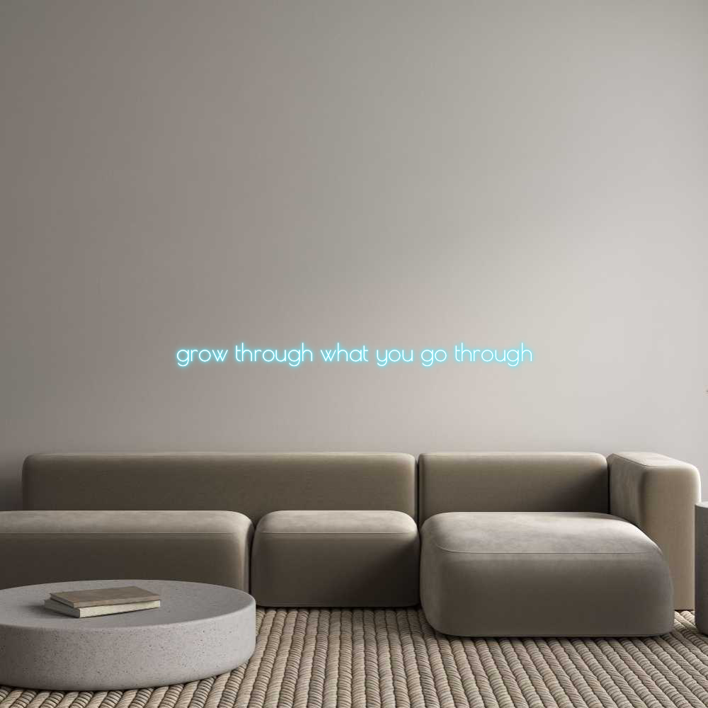 Custom Neon: grow through ...