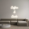 Custom Neon: Coffee
&
Ca...