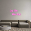 Custom Neon: Life is Short...