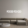 Custom Neon: FOOD TO GO