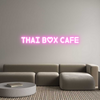 Custom Neon: Thai Box Cafe
