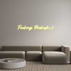 Custom Neon: Feeling Pecki...