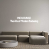 Custom Neon: INCI LOUNGE 
...