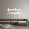 Custom Neon: If you ever l...