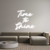 Custom Neon: Time
 to
Sh...