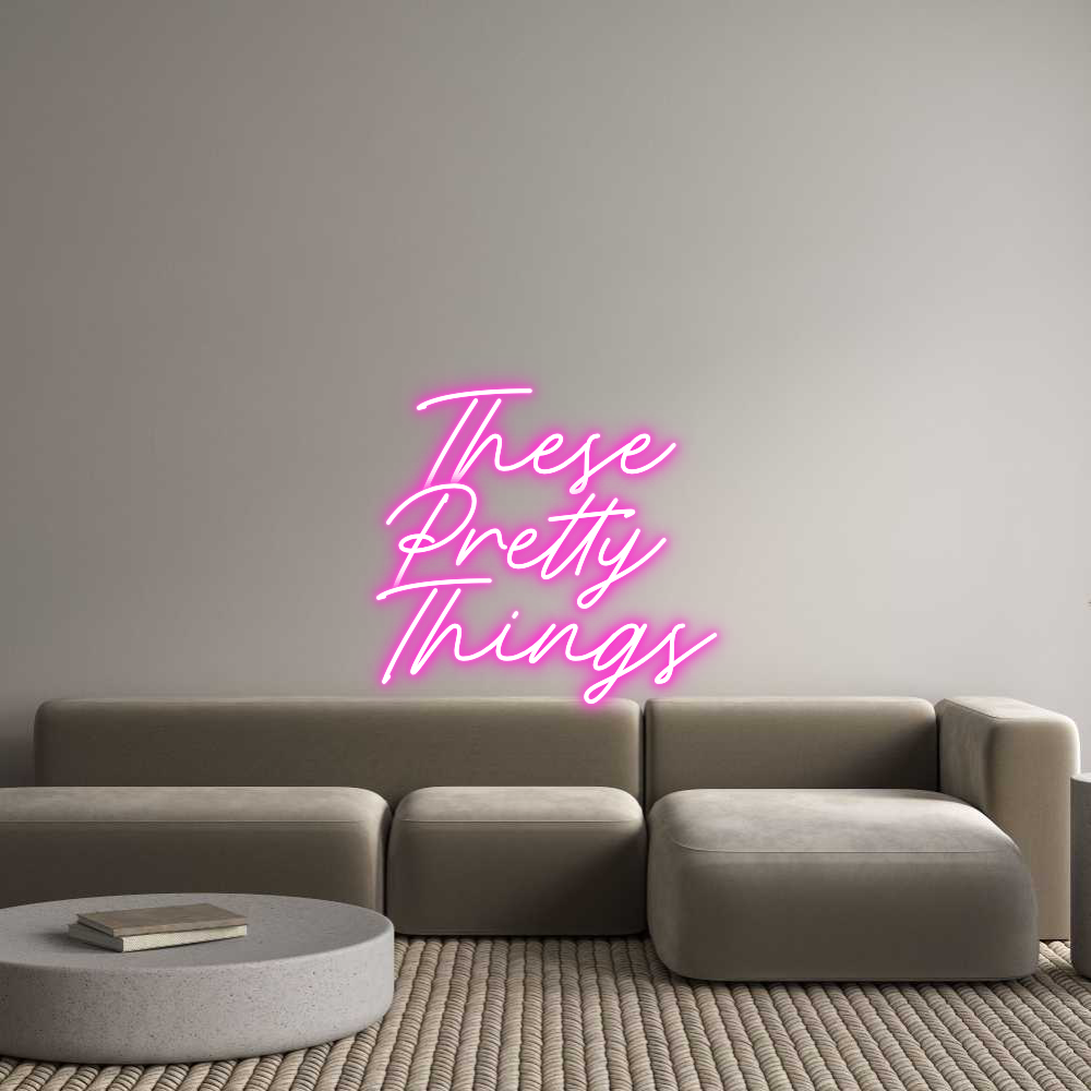 Custom Neon: These
Pretty...