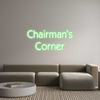 Custom Neon: Chairman’s
C...