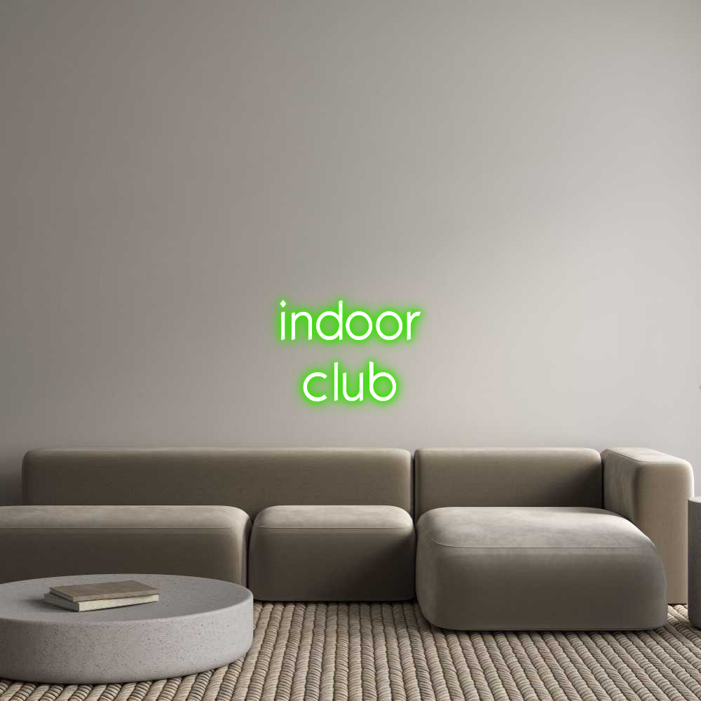 Custom Neon: indoor
club