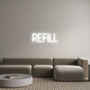 Custom Neon: REFILL