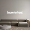 Custom Neon: Learn to heal