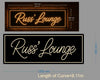 Custom Sign: Russ' Lounge