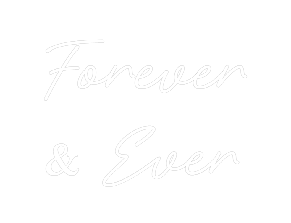 Custom Neon: Forever 
& Ev...