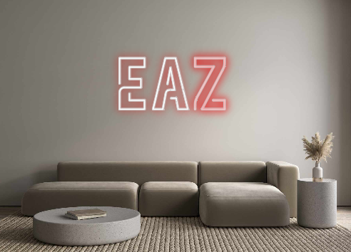 Custom Neon: EAZ