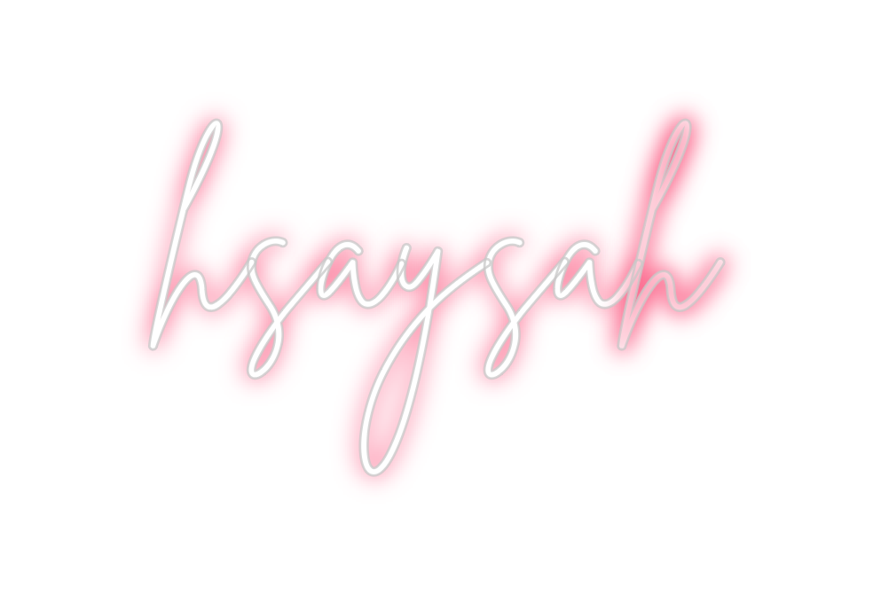 Custom Neon: hsaysah