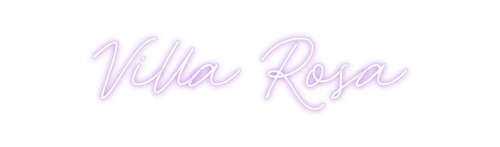 Custom Neon: Villa Rosa