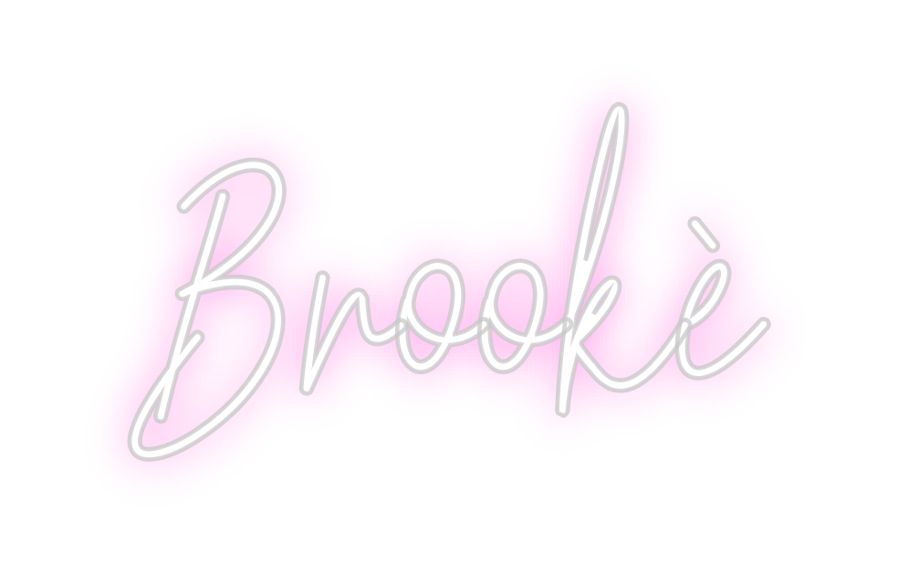 Custom Neon: Brookè