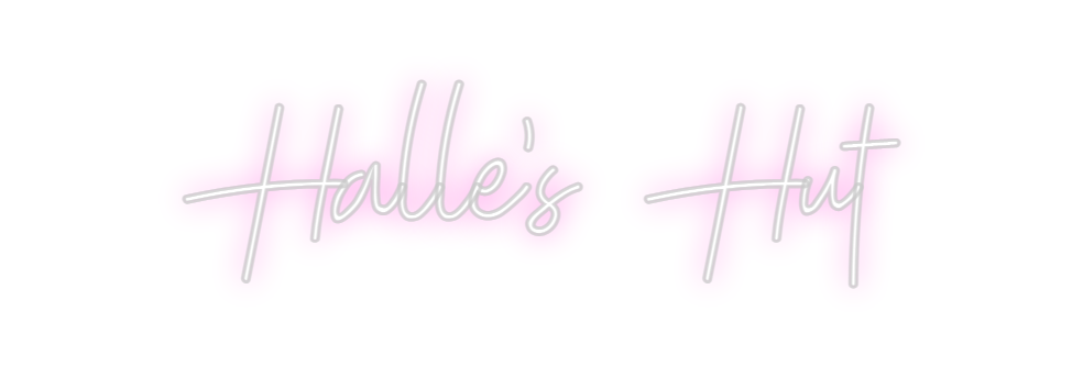 Custom Neon: Halle's Hut