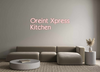 Custom Neon: Oreint Xpress...