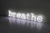 Breathe  neon sign